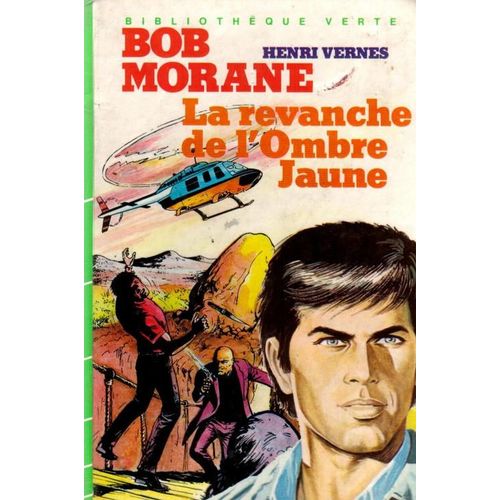 Bob Morane : La Revanche De L'ombre Jaune