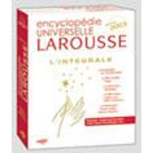 Encyclopedie Universelle Larousse L'integrale 2003