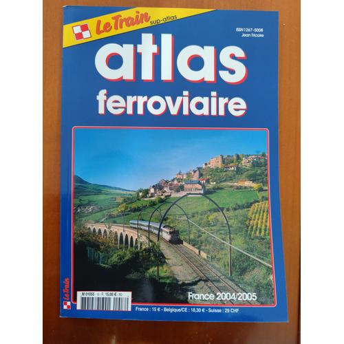 Le Train Atlas Ferroviaire 2004/2005
