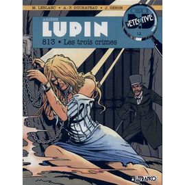 Arsene Lupin Tome 3 : Les Trois Crimes