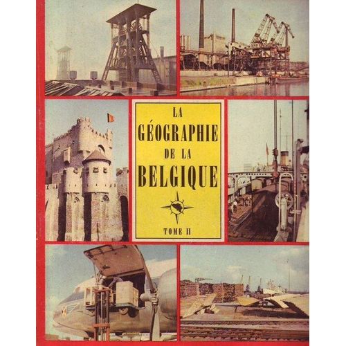 La Geographie De La Belgique Tome 2 En Chromo