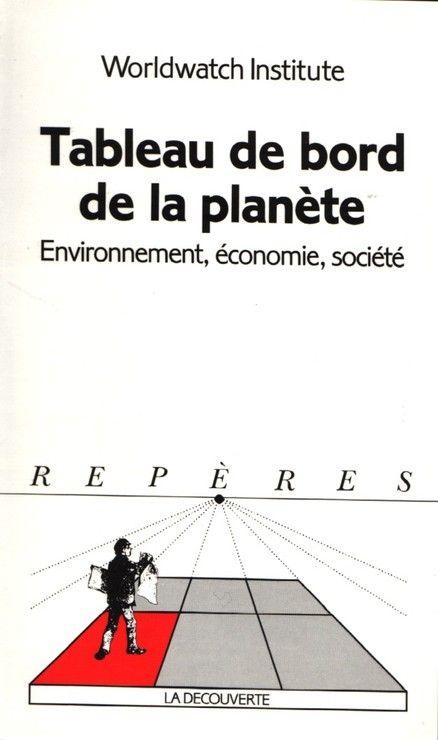 Achetez Tableau De Bord De La Planete De Worldwatch Institute D Occasion Librairie Solidaire