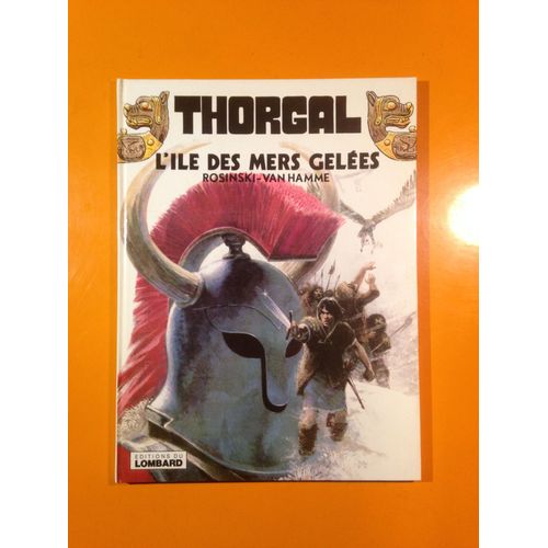 Rosinski - Van Hamme - Thorgal 2 - L'île Des Mers Gelées -
