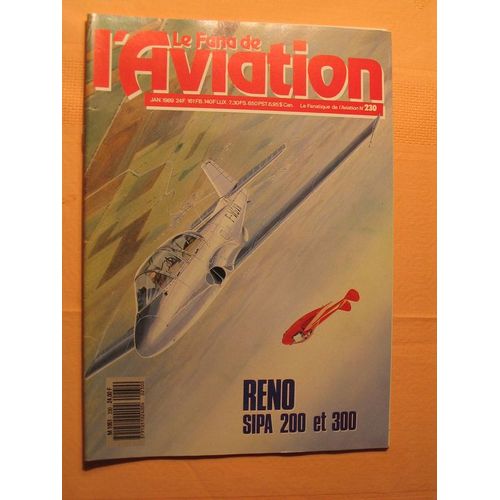 Fanatique De L'aviation  N° 230 : Reno, Sipa 200 Et 300...