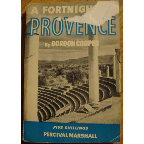 A Fortnight In Provence - Gordon Cooper - First Edition - 1957
