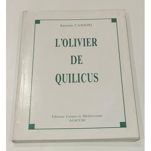 L'olivier De Quilicus - Antoine Canioni