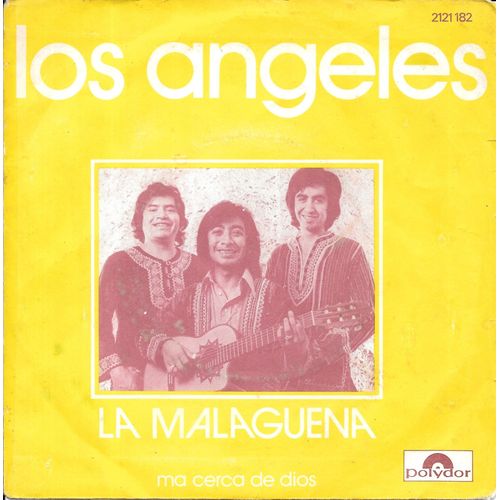 Los Angeles : La Malaguena / Ma Cera De Dios [Vinyle 45 Tours 7"] 1973