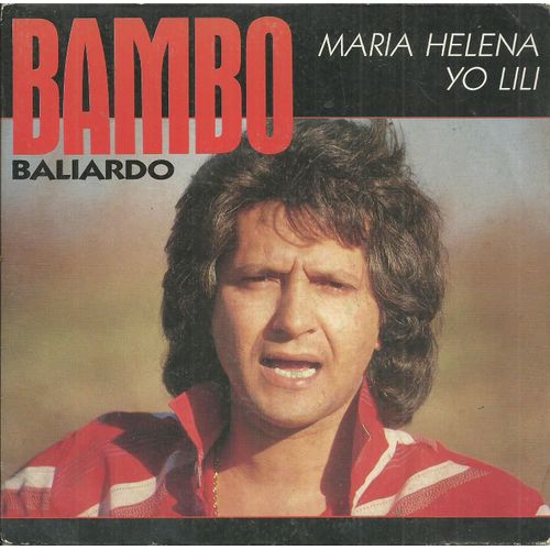 Bambo Baliardo : Maria Helena (Bambo Baliardo) 3'15 / Yo Lili (Bambo Baliardo) 3'55