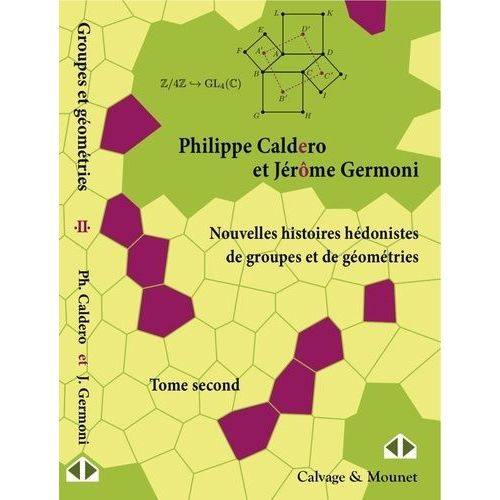 Nouvelles Histoires Hédonistes De Groupes Et De Géométries - Tome Ii