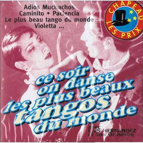 Ce Soir On Dans Les Plus Beaux Tangos Du Monde
