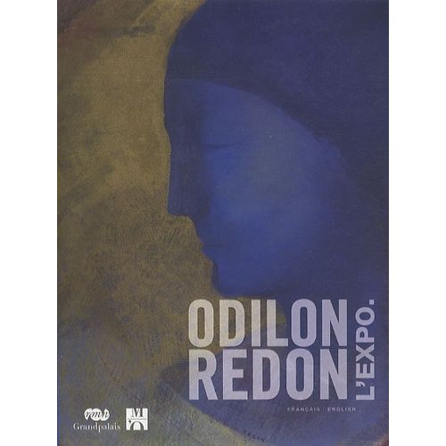 Odilon Redon L'expo - Prince Du Rêve 1840 - 1916