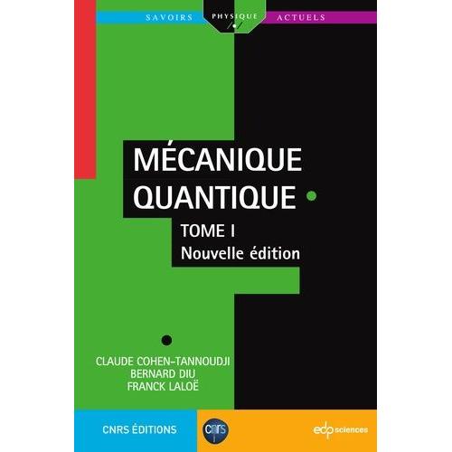 Mécanique Quantique - Tome 1