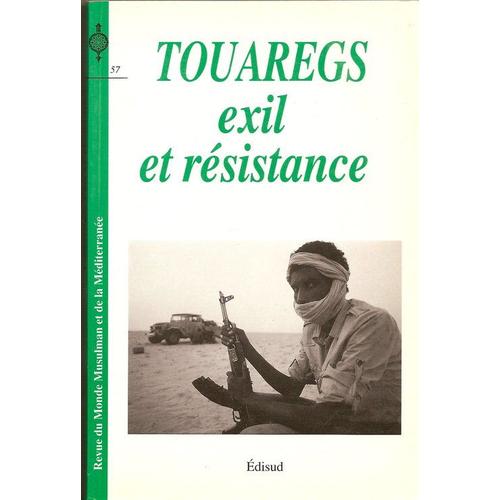 Revue Du Monde Musulman Et De La Méditerranée  N° 57 : Touaregs Exil Et Résistance