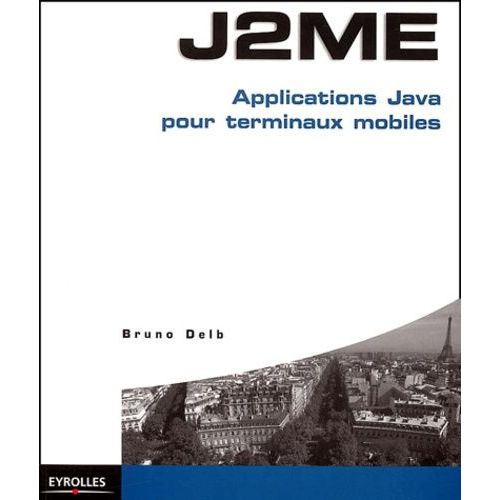 J2me - Applications Java Pour Terminaux Mobiles