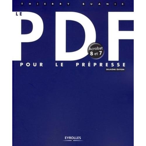 Le Pdf Pour Le Prépresse - Acrobat 8 Et 7