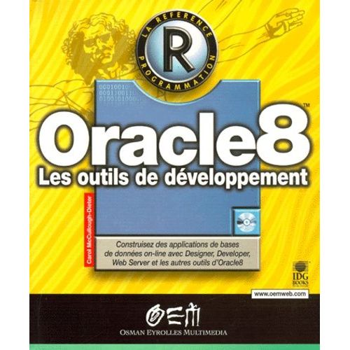 Oracle 8. Les Outils De Developpement, Edition Avec Cd-Rom