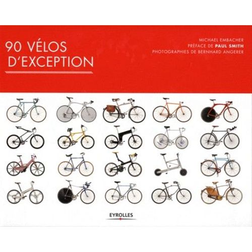 Cyclopedia - 90 Vélos D'exception