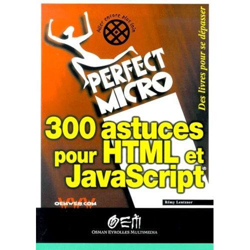 300 Astuces Pour Html Et Javascript