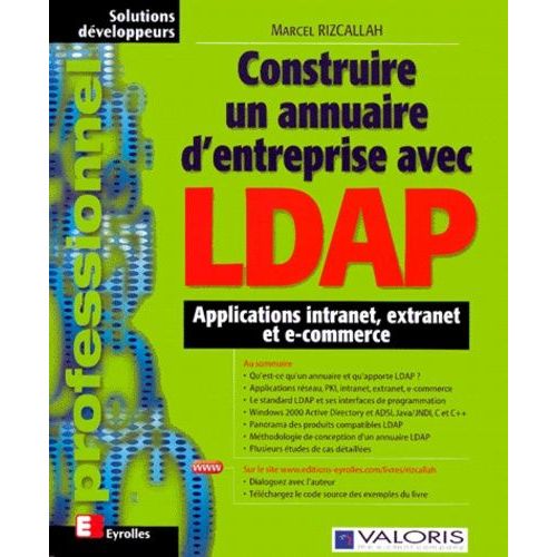 Construire Un Annuaire D'entreprise Avec Ldap - Applications Intranet, Extranet Et E-Commerce