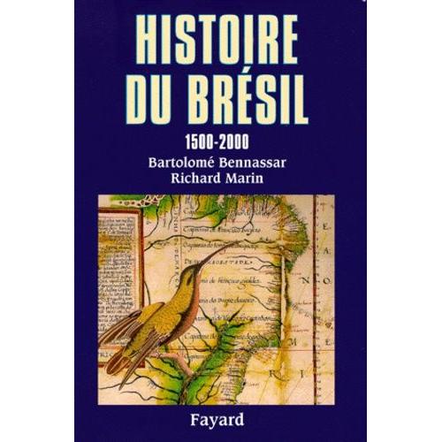 Histoire Du Brésil - 1500-2000