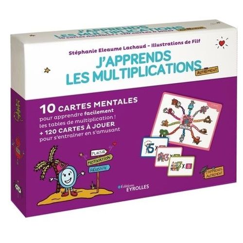 J'apprends Les Multiplications Autrement - 10 Cartes Mentales Pour Apprendre Facilement Les Tables De Multiplications, 120 Cartes À Jouer Pour S'entrainter En S'amusant