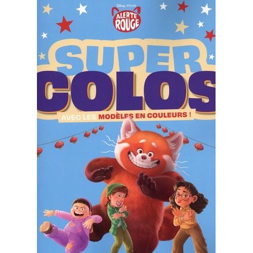 Super Colos Alerte Rouge - Avec Les Modèles En Couleurs !