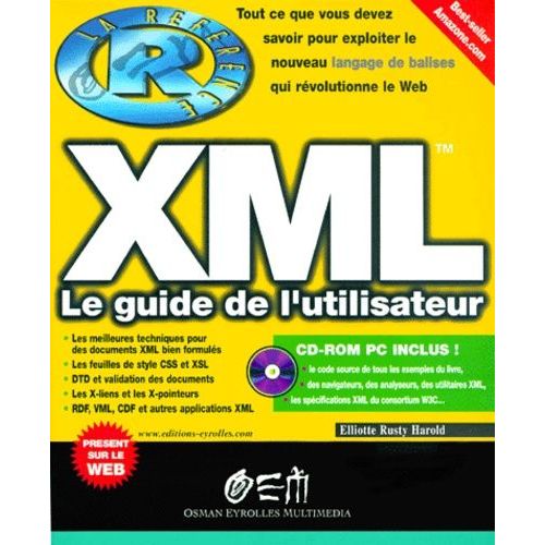Xml - Le Guide De L'utilisateur, Avec Cd-Rom