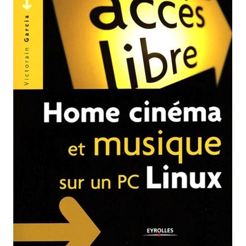 Home Cinéma Et Musique Sur Un Pc Linux