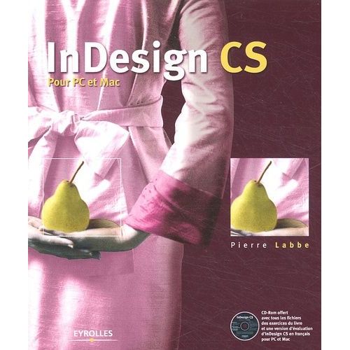 Indesign Cs - Pour Pc Et Mac (1 Cd-Rom)
