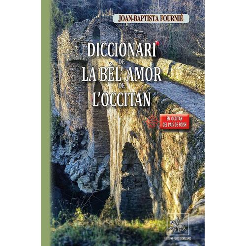 Diccionari De La Bèl' Amor De L'occitan