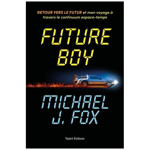Future Boy - Retour Vers Le Futur Et Mon Voyage