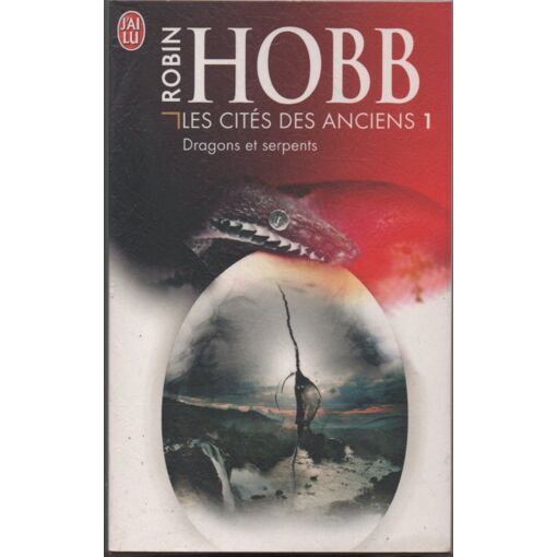 Robin Hobb, Les Cités Des Anciens Tome 1 : Dragons Et Serpents