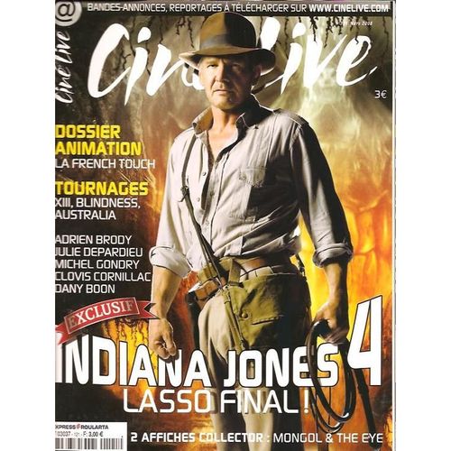 Cine Live  N° 121 : Exclusif: Indiana Jones 4 Lasso Final !