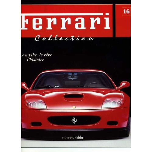 Ferrari Collection (Dino 156 F1  1961 - Ferrari 125 S - 410 Superamerica).  N° 16 : Le Mythe, Le Rêve, L'histoire