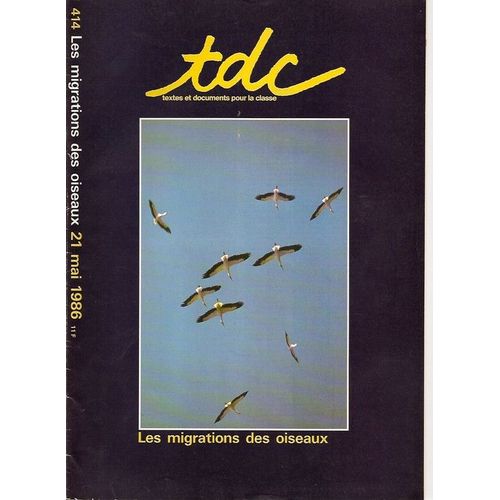 Tdc  N° 414 : Les Migrations Des Oiseaux