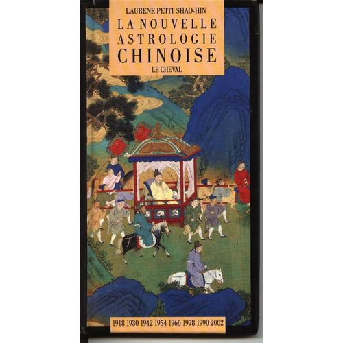 La Nouvelle Astrologie Chinoise : Le Cheval