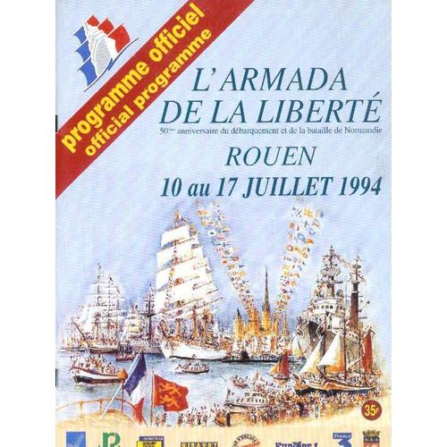 L'armada De La Liberté N° 01 : 50 Ième Anniversaire Du Débarquement Et De La Bataille De Normandie