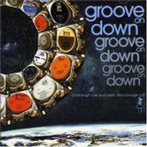 Groove On Down - Rare Disco Boogie Cuts