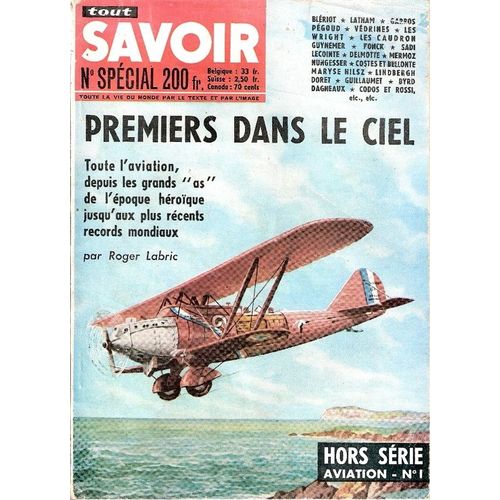 Tout  Savoir  N° 1044 : "  Premiers Dans Le Ciel " Hors Série N° 1 - Aviation