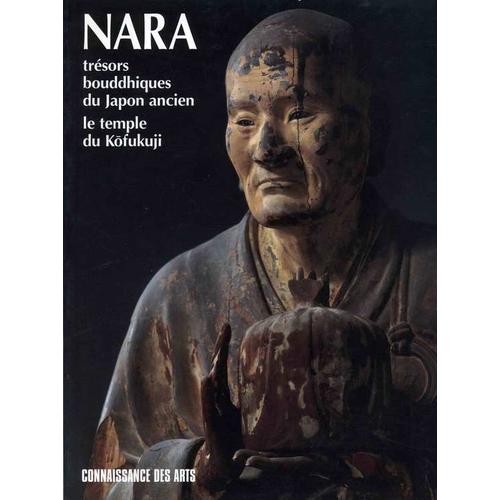 Connaissance Des Arts Hors-Série N° 0 : Nara Trésors Boudhiques Du Japon Ancien