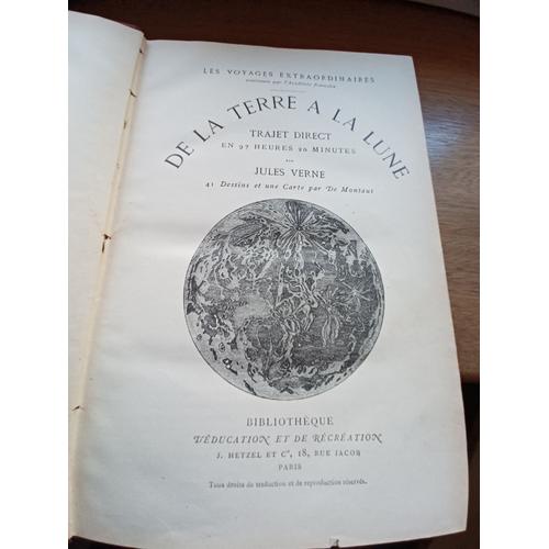 Jules Verne, De La Terre À La Lune, Hetzel, Bibliothque D'éducation Et De Récréation, 41 Dessins Et Une Carte, 180 Pages