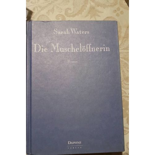 Die Muschelöffnerin Sarah Waters