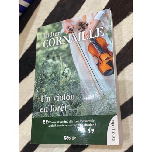 Didier Cornaille Un Violon En Forêt