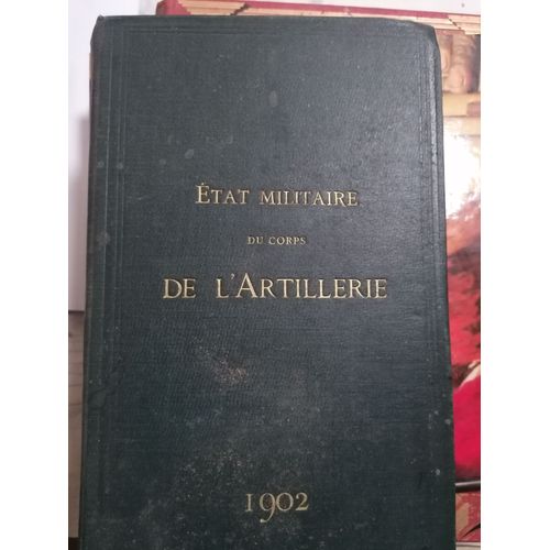 Etat Militaire Du Corps De L Artillerie 1902