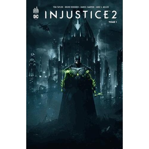 Injustice 2 ( Tome 1 ) ... " La Suite Du Best-Seller " Injustice " ... "