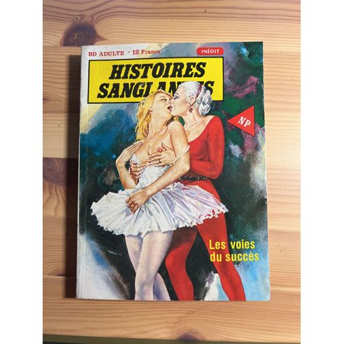 Histoires Sanglantes N° 3 Les Voies Du Succès Novel Press