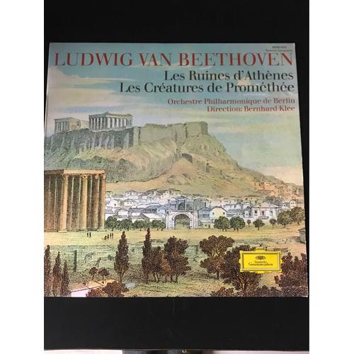 Les Ruines D’Athènes, Les Créatures De Prométhée. Ludwig Van Beethoven. Vinyle 33t
