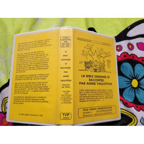 Vidéocassette : La Bible Dessinée Et Racontée Par Annie Vallotton. Editions : Télé-Vidéo Production 1992.