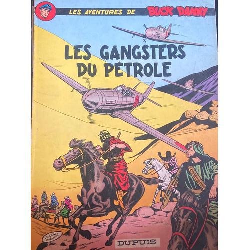 Les Aventures De Buck Danny: Les Gangsters Du Pétrole