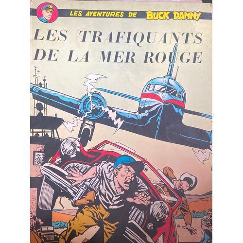 Les Aventures De Buck Danny: Les Trafiquants De La Mer Rouge